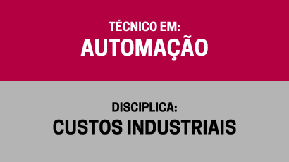 Custos Industriais – (Ta)