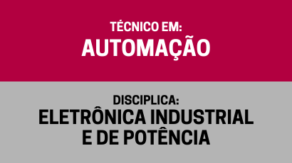 Eletrônica Industrial e de Potência – (Ta)