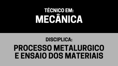 Processo Metalúrgico – (Tm)