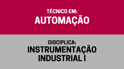 Instrumentação Industrial I – (Ta)