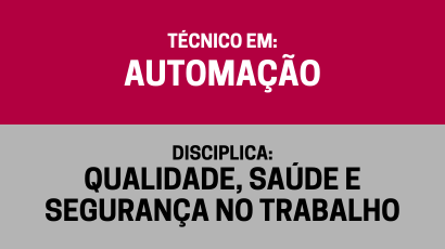 Qualidade, Saúde e Segurança no Trabalho – (Ta)