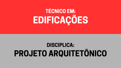 Projeto Arquitetônico I – (Ted)