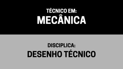 Desenho Técnico – (Tm)