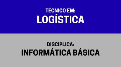 Informática Básica – (TL)