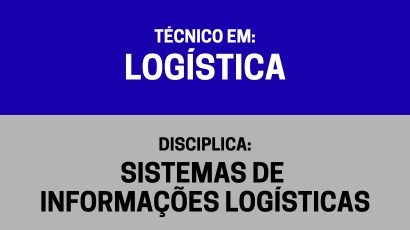 Sistemas de Informações Logísticas – (TL)