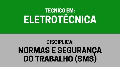 Normas e Segurança do Trabalho (SMS) – (te)