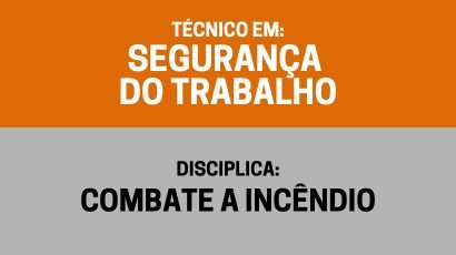 Combate a Incêndio – (Tst)