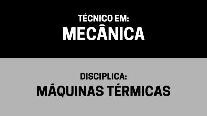 Máquinas Térmicas – (Tm)