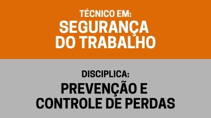 Prevenção e Controle de Perdas – (Tst)