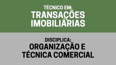 Organização e Técnica Comercial – (Tti)