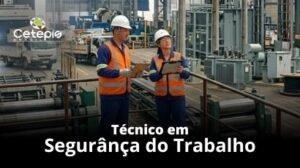 Técnico em Segurânça do Trabalho